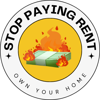 Stop Paying Rent: Own Your Home
